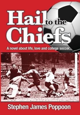 Hail to the Chiefs: A Novel about Love, Life an... 1943492255 Book Cover