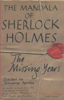 The Mandala of Sherlock Holmes : The Missing Ye... 0719556457 Book Cover