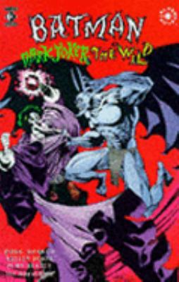 Batman: Dark Joker the Wild (Elseworlds) 1852865806 Book Cover