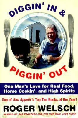 Diggin' in and Piggin' Out: One Man's Love for ... 0060929057 Book Cover