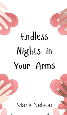 Endless Nights in Your Arms 9908010204 Book Cover