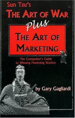 The Art of Marketing: Sun Tzu's the Art of War ... 1929194021 Book Cover
