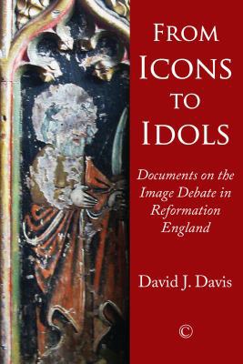 From Icons to Idols: Documents on the Image Deb... 0227176294 Book Cover