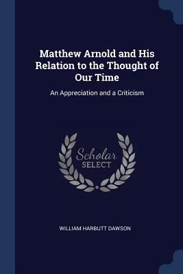 Matthew Arnold and His Relation to the Thought ... 1376399261 Book Cover