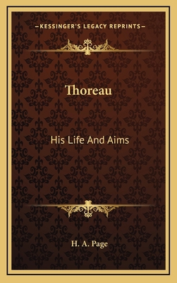 Thoreau: His Life and Aims 1163404543 Book Cover