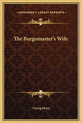 The Burgomaster's Wife 1169309607 Book Cover