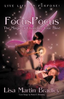 Focuspocus: The Magic of Changing Your Mind 1452545294 Book Cover