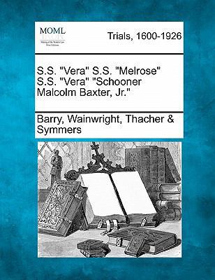 S.S. Vera - S.S. Melrose S.S. Vera - Schooner M... 1241236607 Book Cover