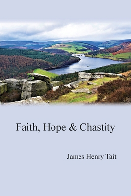 Faith, Hope & Chastity 1803815426 Book Cover