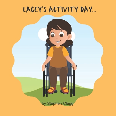 Lacey's Activity Day: Lacey is Disabled but tha... B09QJY7VDH Book Cover