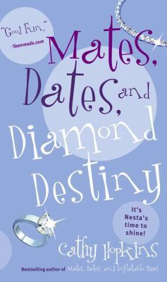 Mates, Dates, and Diamond Destiny 0689876971 Book Cover