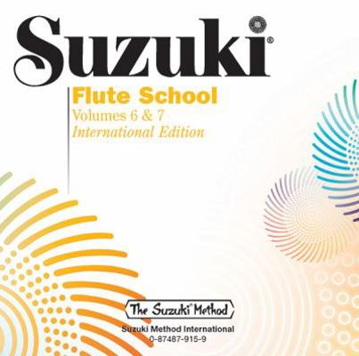 Suzuki Flute School, Vol 6 & 7 0874879159 Book Cover