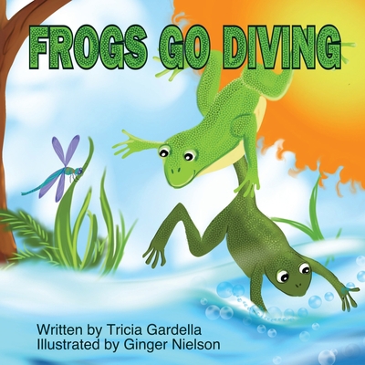 Frogs Go Diving: A counting and singing book 1959412248 Book Cover