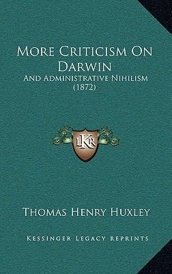 More Criticism On Darwin: And Administrative Ni... 1169053572 Book Cover