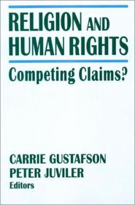 Religion and Human Rights: Competing Claims? 0765602628 Book Cover