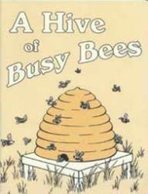 A Hive of Busy Bees 0739923803 Book Cover