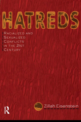 Hatreds: Racialized and Sexualized Conflicts in... 0415912210 Book Cover