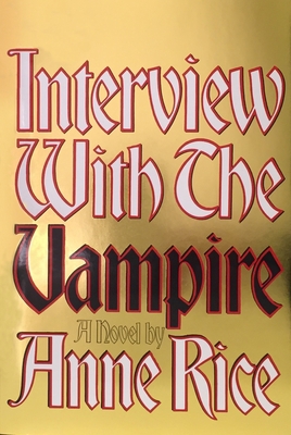 Interview with the Vampire: Anniversary Edition 0394498216 Book Cover