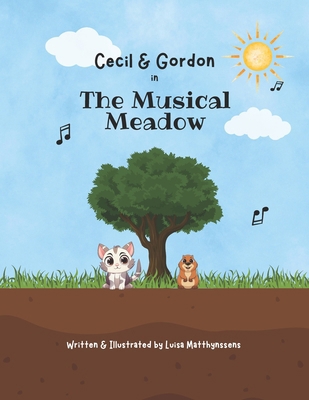 Cecil & Gordon in: The Musical Meadow B0CJBNRHQ8 Book Cover