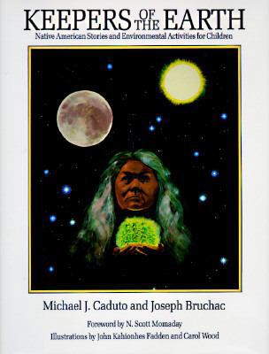 Keepers of the Earth: Native American Stories a... 1555910270 Book Cover