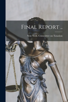 Final Report [microform] .. 1014535689 Book Cover