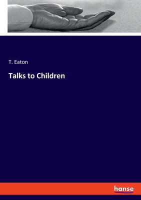 Talks to Children 3348122147 Book Cover