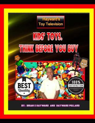 Kids Toys Think Before You Buy 1981346449 Book Cover