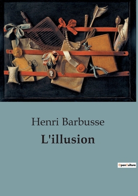 L'illusion [French] B0C6LC598X Book Cover