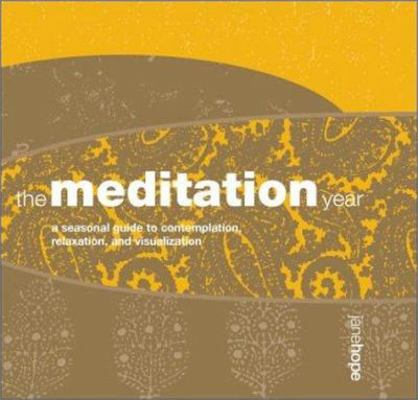 The Meditation Year: A Seasonal Guide to Contem... 1580174272 Book Cover