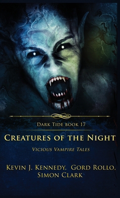 Creatures of the Night: Vicious Vampire Tales 1964398193 Book Cover