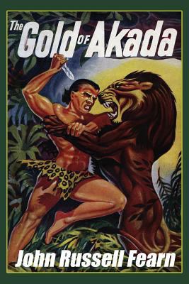 The Gold of Akada: A Jungle Adventure Novel: An... 1434445321 Book Cover