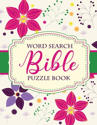 Word Search Bible Puzzle Book: Christian Living... [Large Print] 1649302096 Book Cover