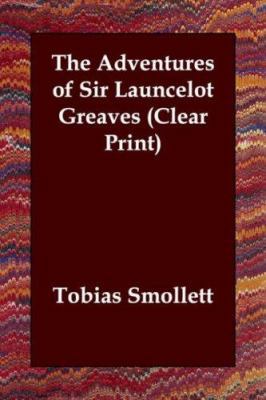 The Adventures of Sir Launcelot Greaves 140682125X Book Cover