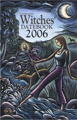 2006 Witches' Datebook (Witches' Datebook) 0738701548 Book Cover