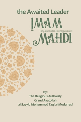 The Awaited Leader: Imam Mahdi B0DBYCG1ST Book Cover