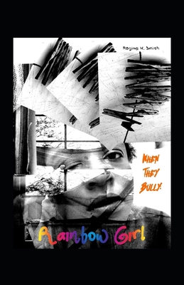 When They Bully: Rainbow Girl B08JN1WVL5 Book Cover