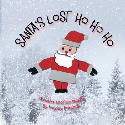 Santa's Lost HO HO HO 1539571203 Book Cover