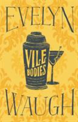 Vile Bodies 031621633X Book Cover