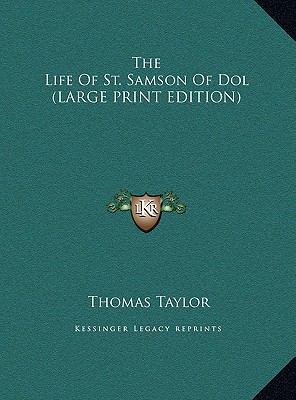 The Life of St. Samson of Dol [Large Print] 1169899447 Book Cover