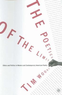 The Poetics of the Limit: Ethics and Politics i... 0312293224 Book Cover