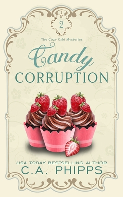 Candy Corruption B088BFZTS9 Book Cover