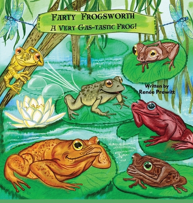 Farty Frogsworth: A Very Gas-tastic Frog! B0CPPSDYZ2 Book Cover