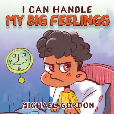 I Can Handle My Big Feelings 1961069415 Book Cover