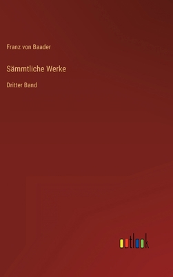Sämmtliche Werke: Dritter Band [German] 3368016679 Book Cover