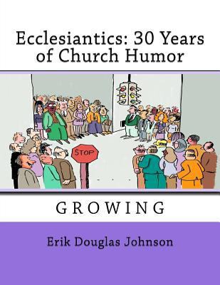 Ecclesiantics: 30 Years of Church Humor 1720653364 Book Cover