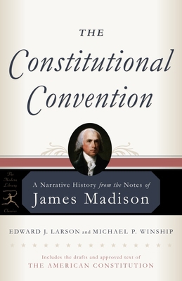 The Constitutional Convention: A Narrative Hist... 0812975170 Book Cover