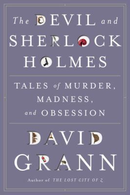 The Devil and Sherlock Holmes: Tales of Murder,... 0385517920 Book Cover
