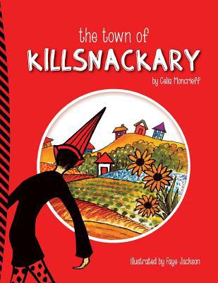 The Town of Killsnackary 0648355888 Book Cover