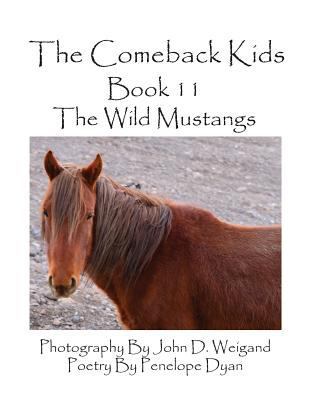 The Comeback Kids--Book 11--The Wild Mustangs [Large Print] 1614770786 Book Cover