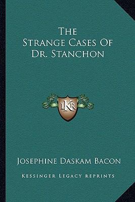 The Strange Cases Of Dr. Stanchon 1163625019 Book Cover